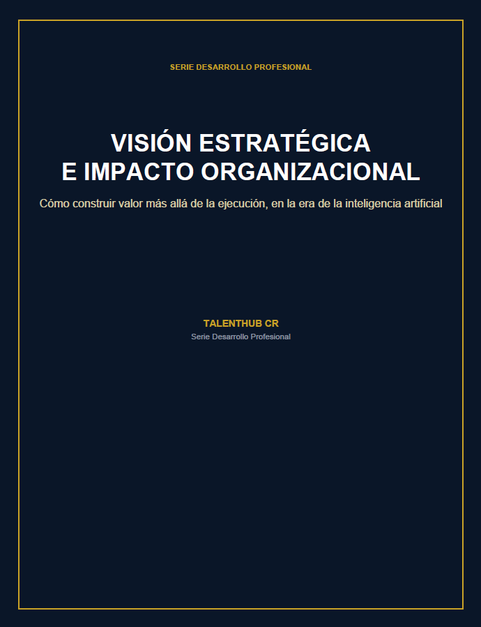 Visión Estratégica e Impacto Organizacional